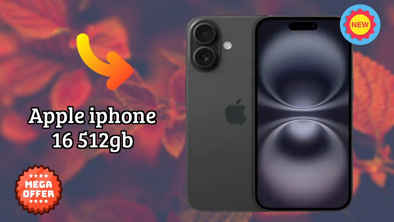 Apple IPhone 16 512GB at ₹97,999 - Best Features Highlighted