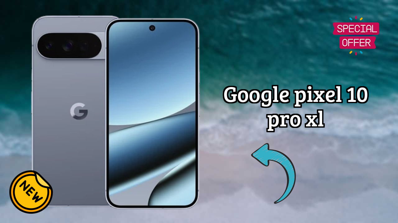 Google Pixel 10 Pro XL Price: ₹124,999 - Is It Worth Buying?
