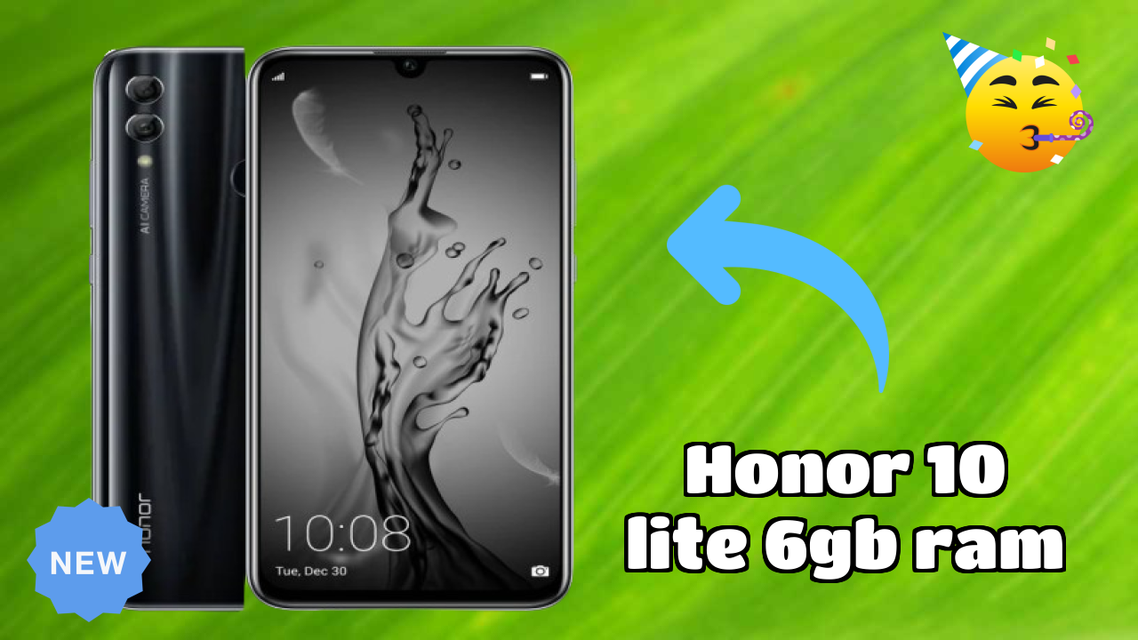 Is Honor 10 Lite 6GB RAM Leading the Mobile Market in 2026?
