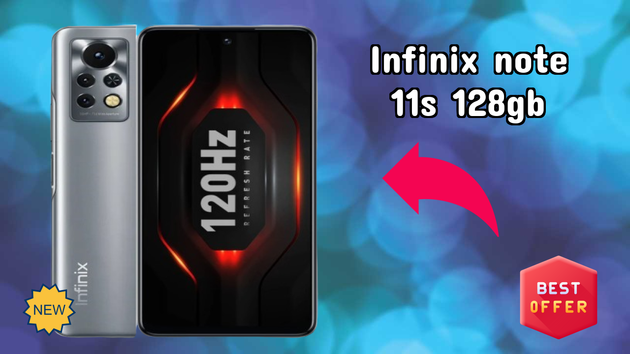 Infinix Note 11S 128GB 2026: Very Low Price to Buy this Mobile Phone