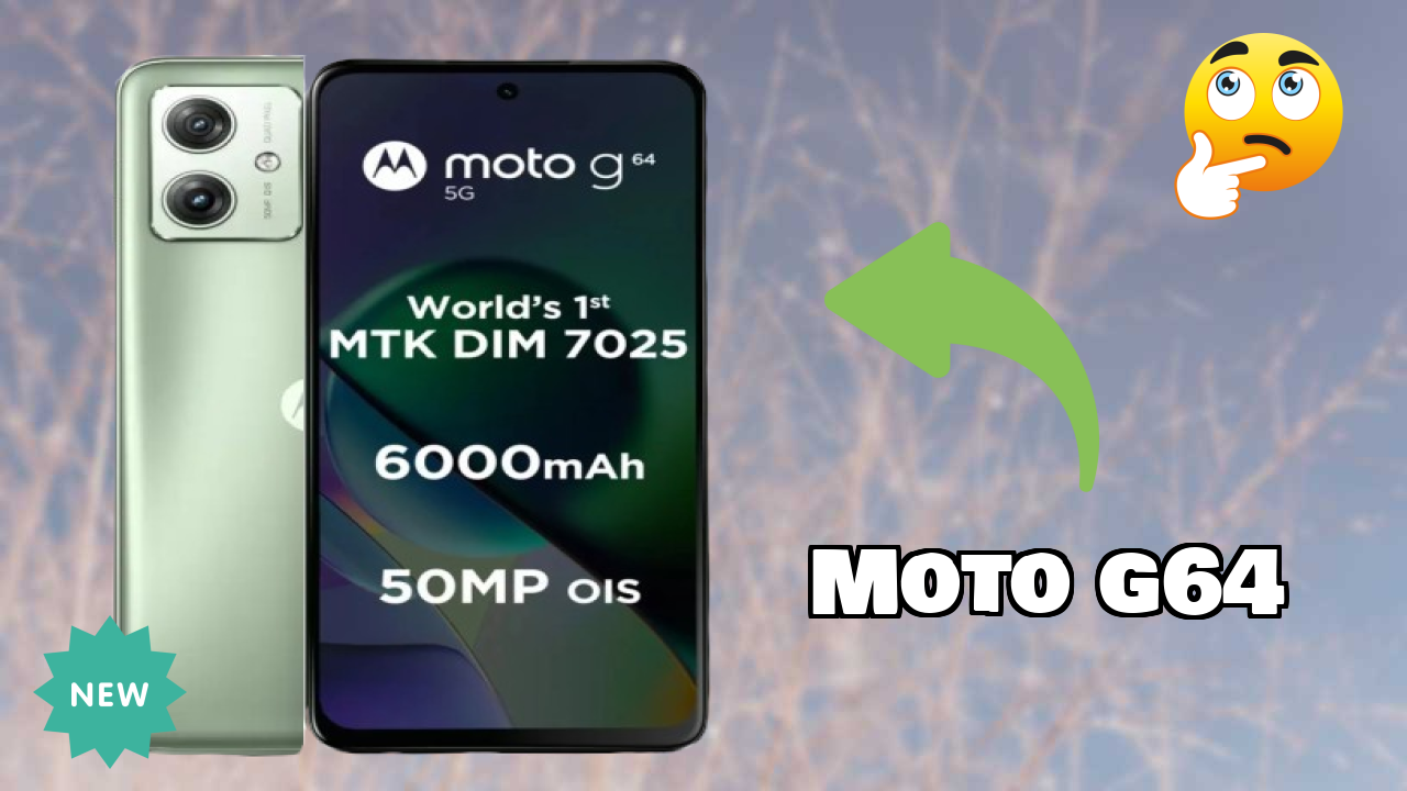 2026 Moto G64: Best Smartphone in World for All Smartphone U