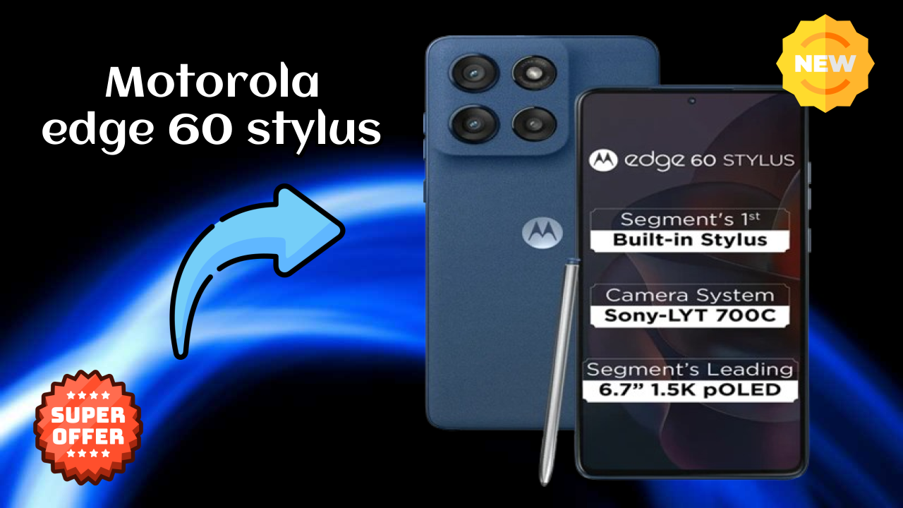 Is Motorola Edge 60 Stylus Leading the Mobile Market in 2026?