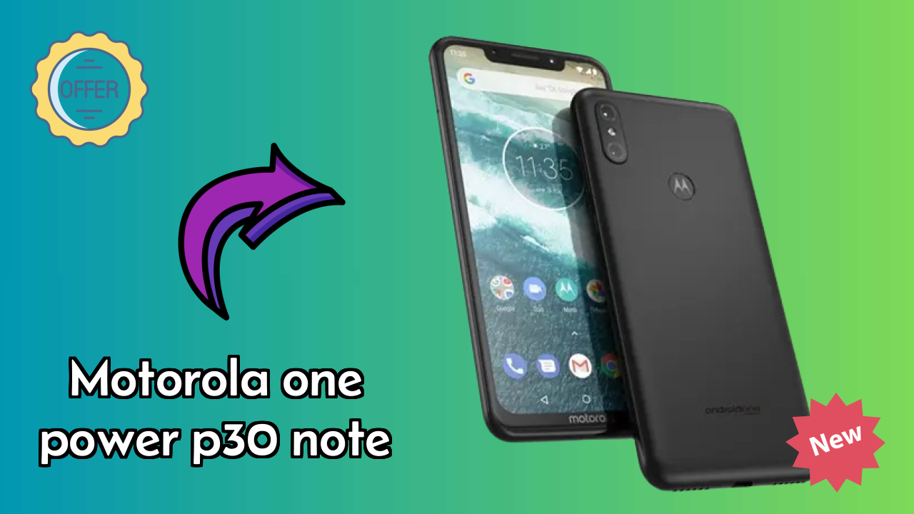 Motorola One Power (P30 Note) at ₹17,999 - Best Features Explained