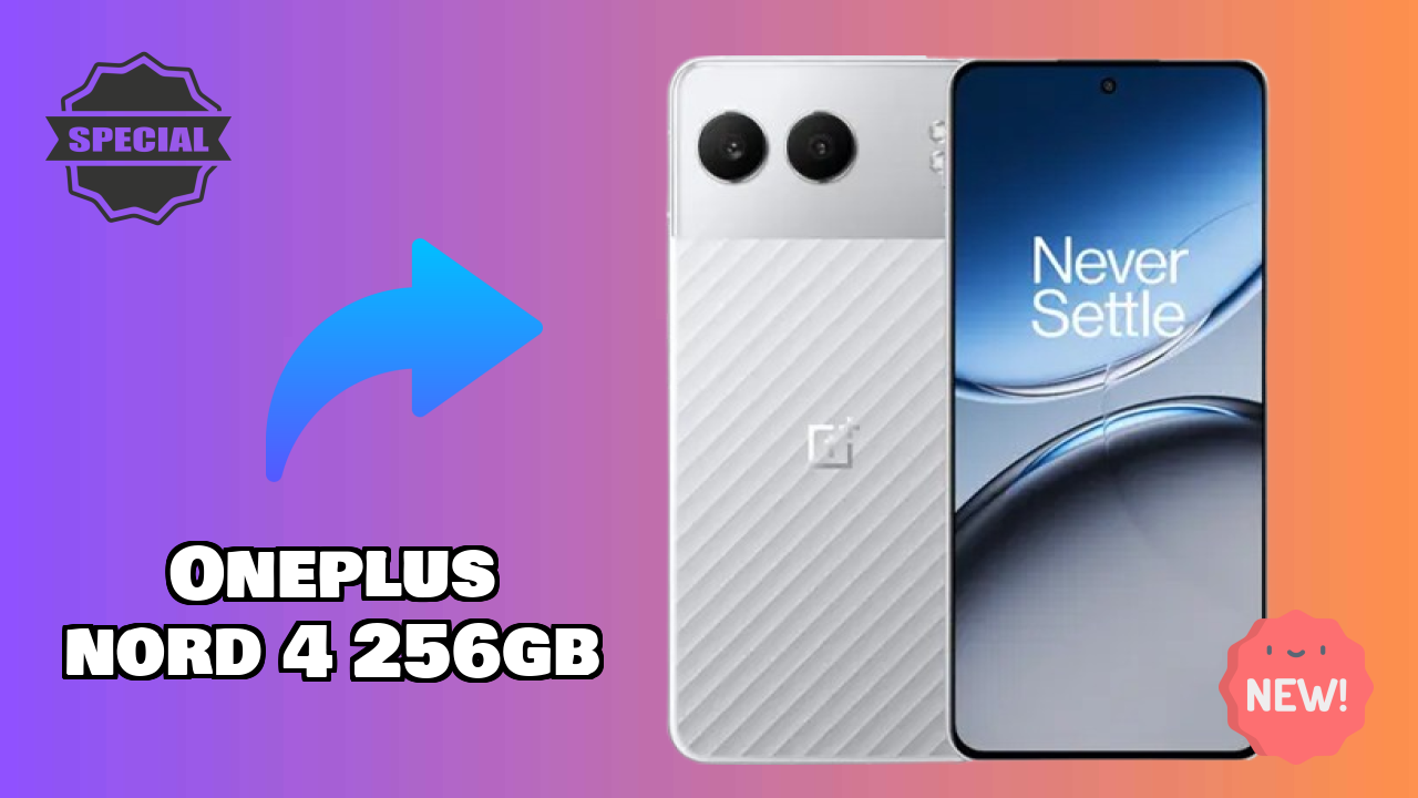 OnePlus Nord 4 256GB 2026 Full Specification Comparison
