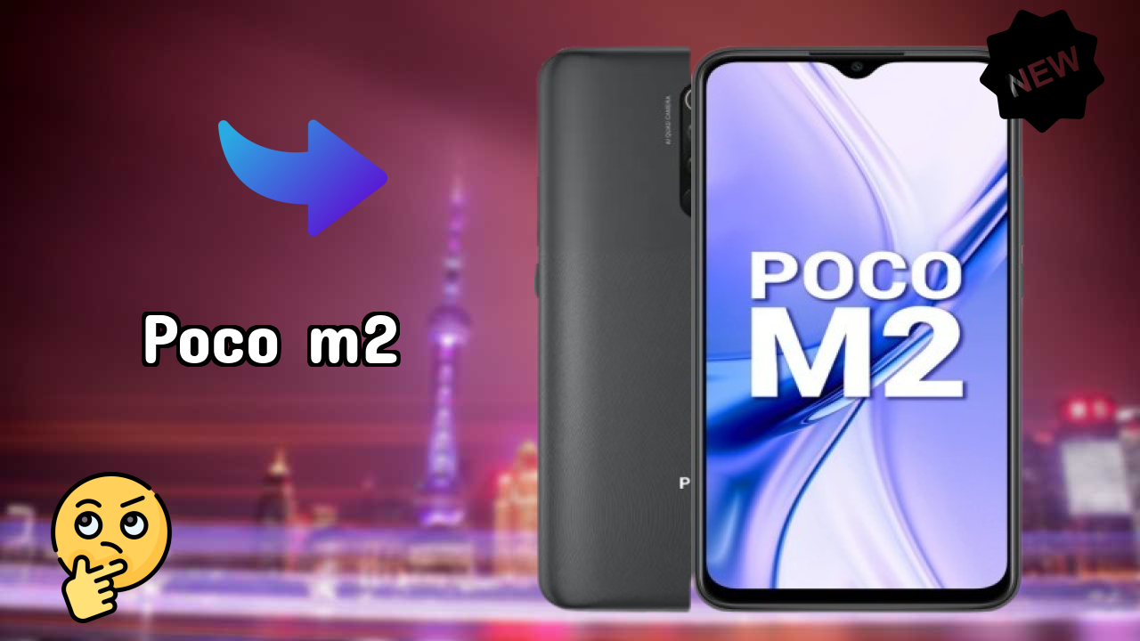 POCO M2 2026: Camera 13 MP + 8 MP + 5 MP + 2 MP Rear Camera And LongLife Bettry