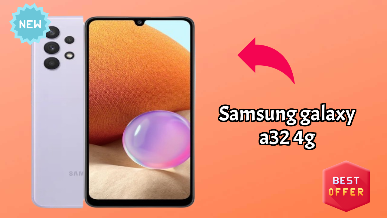 Samsung Galaxy A32 4G Price Alert: Dropped to ₹21,999 Today!
