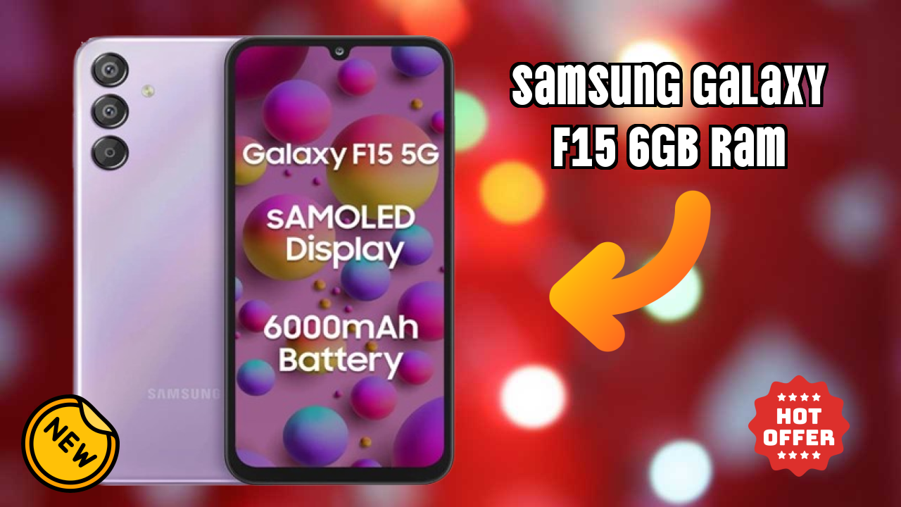 Samsung Galaxy F15 6GB RAM Display Quality: Super AMOLED Review