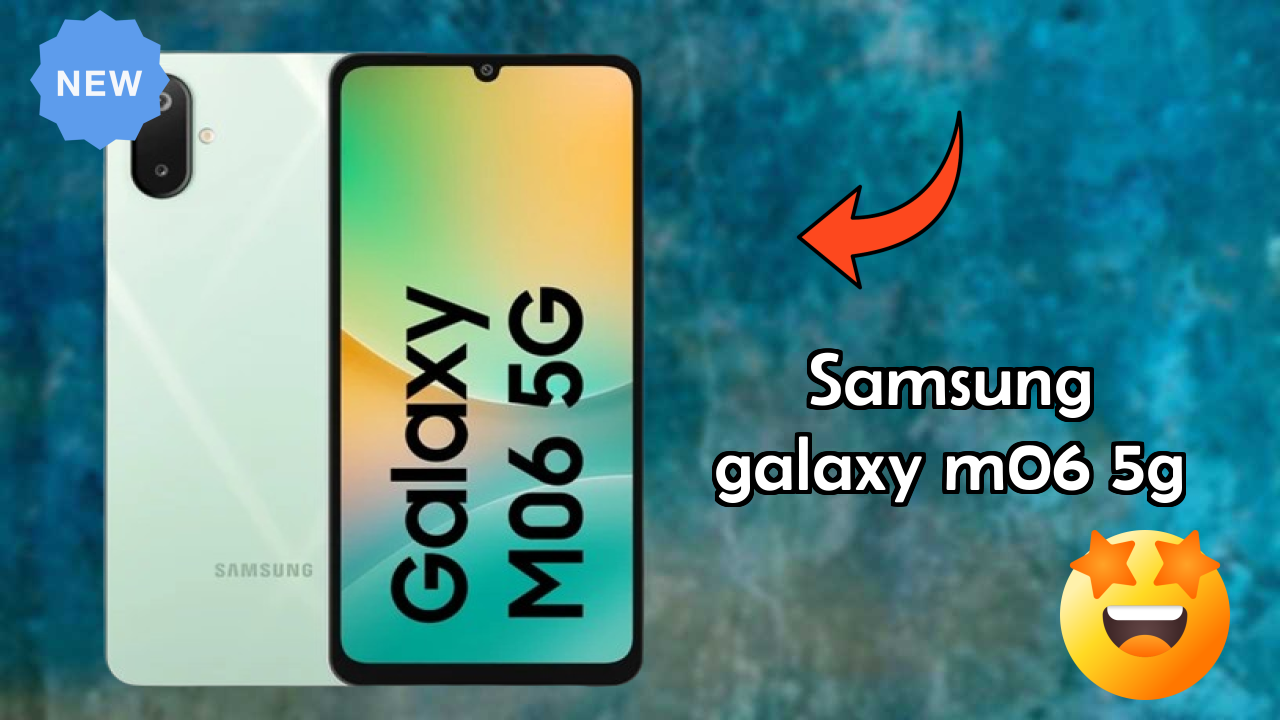 Samsung Galaxy M06 5G 2026 Buyer Guide – Best Value Mobile?
