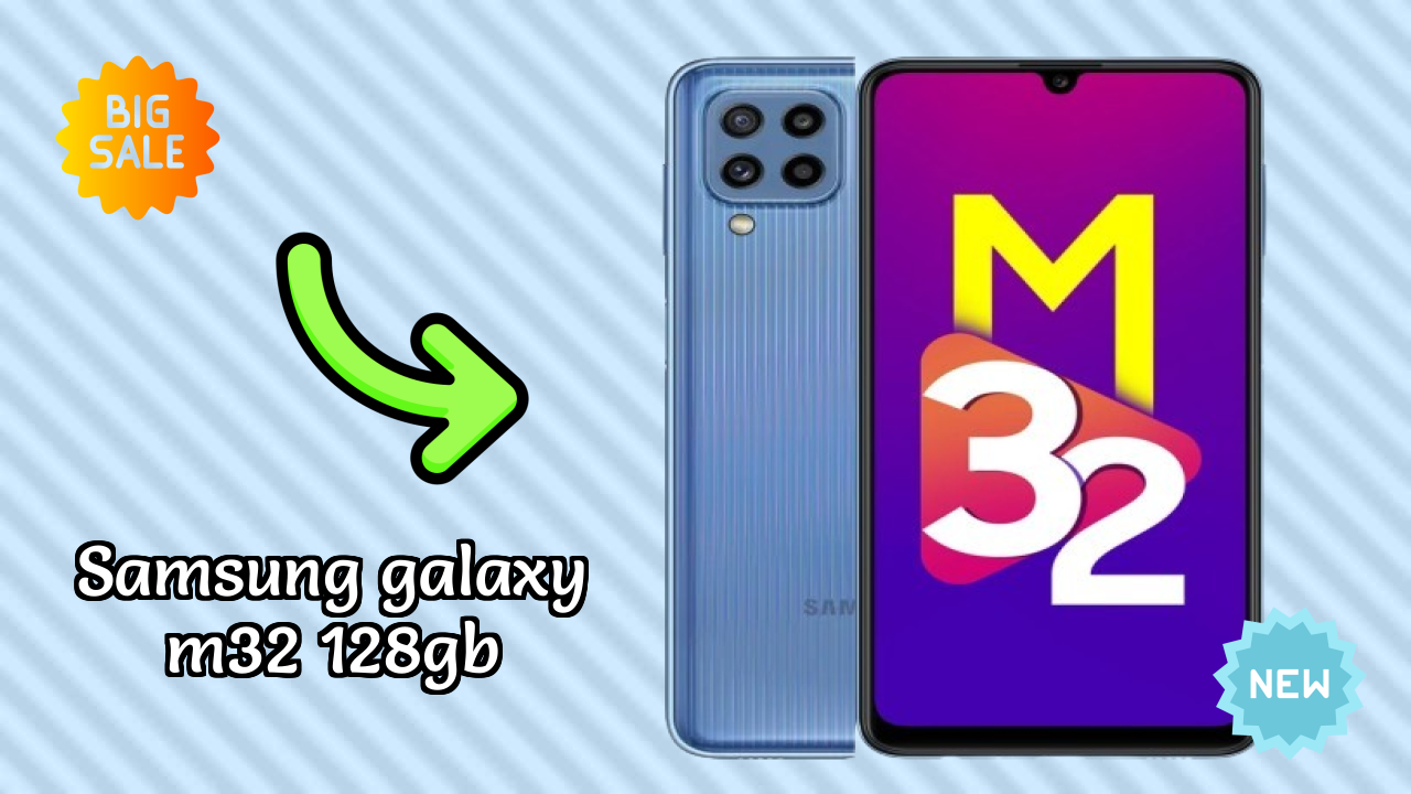 Samsung Galaxy M32 128GB at ₹15,399 - Complete Specifications