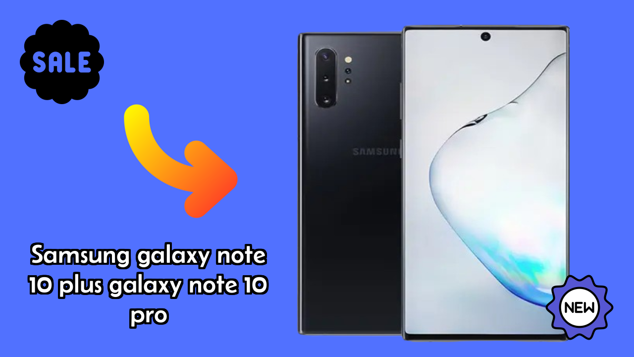 Samsung Galaxy Note 10 Plus (Galaxy Note 10 Pro) Display Review: Dynamic AMOLED Technology