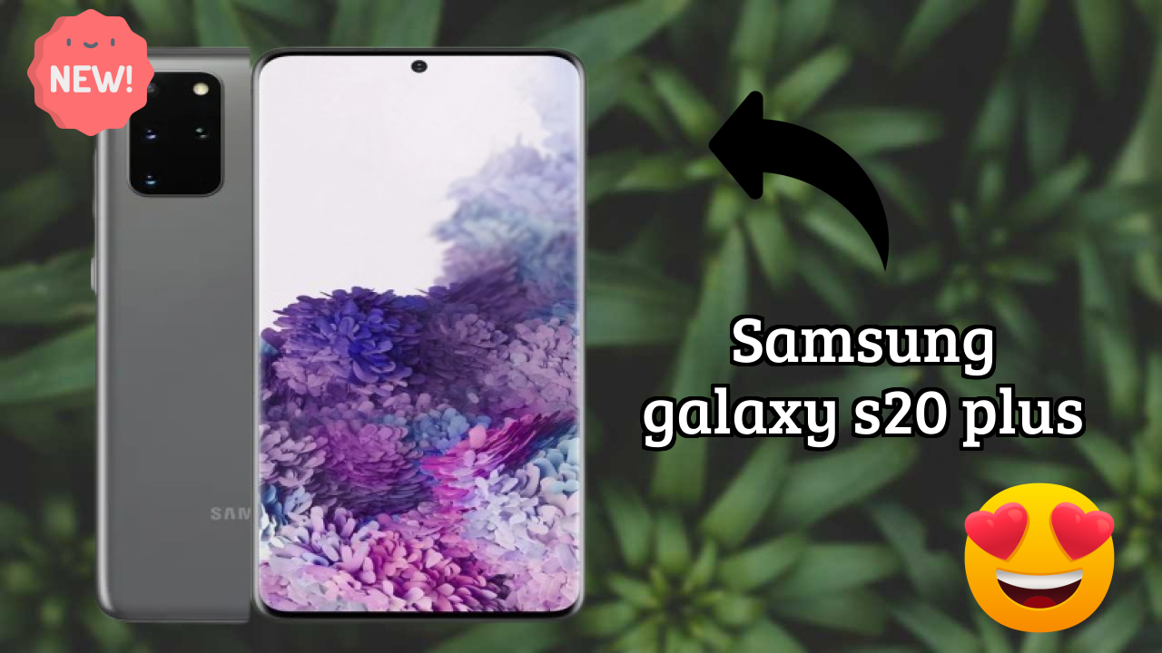 Samsung Galaxy S20 Plus Display Analysis: Dynamic AMOLED 2x Quality