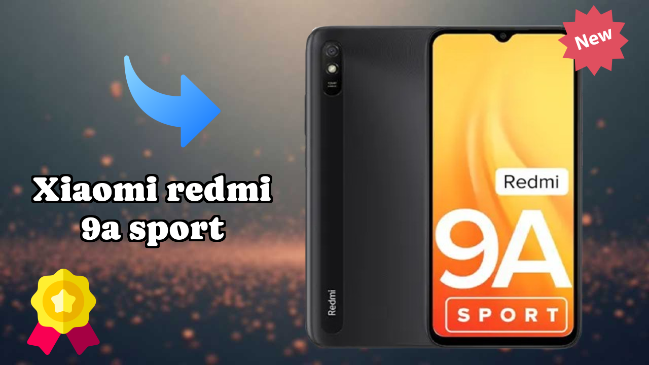 Xiaomi Redmi 9A Sport New 2026: fetchers and Reveies with Amazing Brand