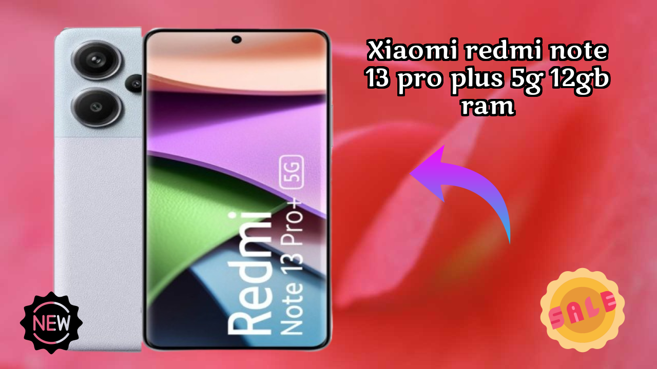 Xiaomi Redmi Note 13 Pro Plus 5G 12GB RAM Price Drop Alert: Just ₹26,999 Now
